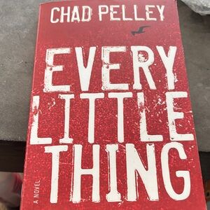 3/$25 Every Little Thing — Chad Pelley 2013 Paperback Book